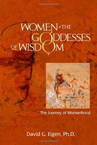 Women  The Goddesses of Wisdom: The Journey of Womanhood