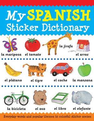 My Spanish Sticker Dictionary: Everyday Words and Popular Themes in Colorful Sticker Scenes (Spanish and English Edition),Used