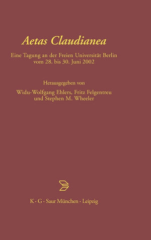Aetas Claudianea: Eine Tagung An Der Freien Universitt Berlin Vom 28. Bis 30. Juni 2002 (Multilingual Edition),Used