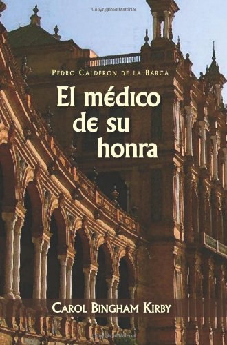 El mdico de su honra (Spanish Edition),Used