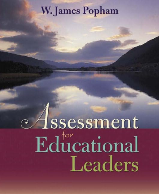 Assessment For Educational Leaders,New