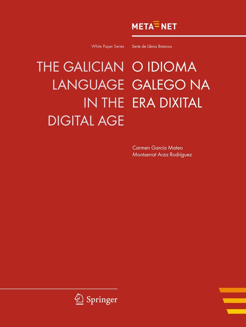 The Galician Language in the Digital Age (White Paper Series),Used