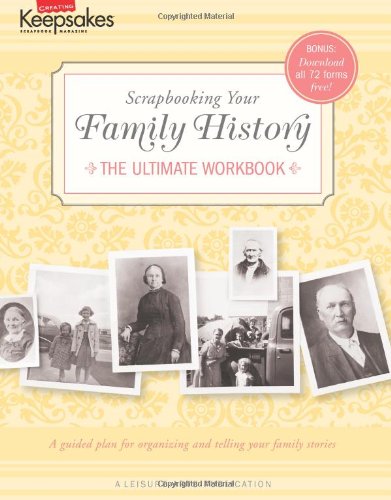 Creating Keepsakes: Scrapbooking Your Family History: (Leisure Arts #4295),Used