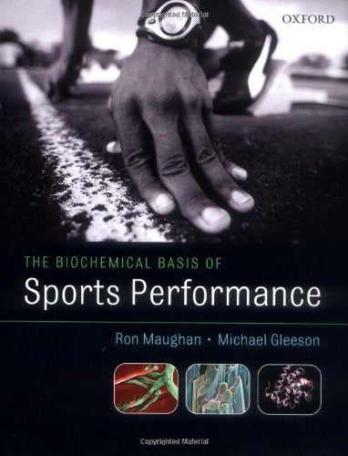 The Biochemical Basis of Sports Performance,Used