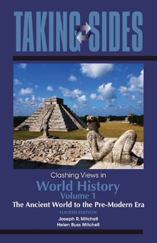 Taking Sides: Clashing Views In World History, Volume 1: The Ancient World To The Premodern Era (Annual Editions),New