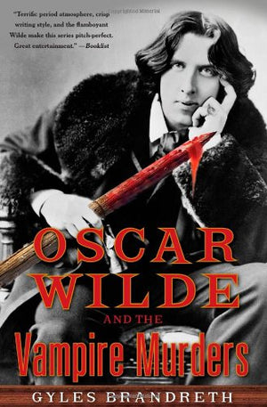 Oscar Wilde and the Vampire Murders: A Mystery (The Oscar Wilde Mysteries),Used