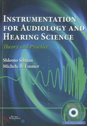 Instrumentation In Audiology And Hearing Science: Theory And Practice