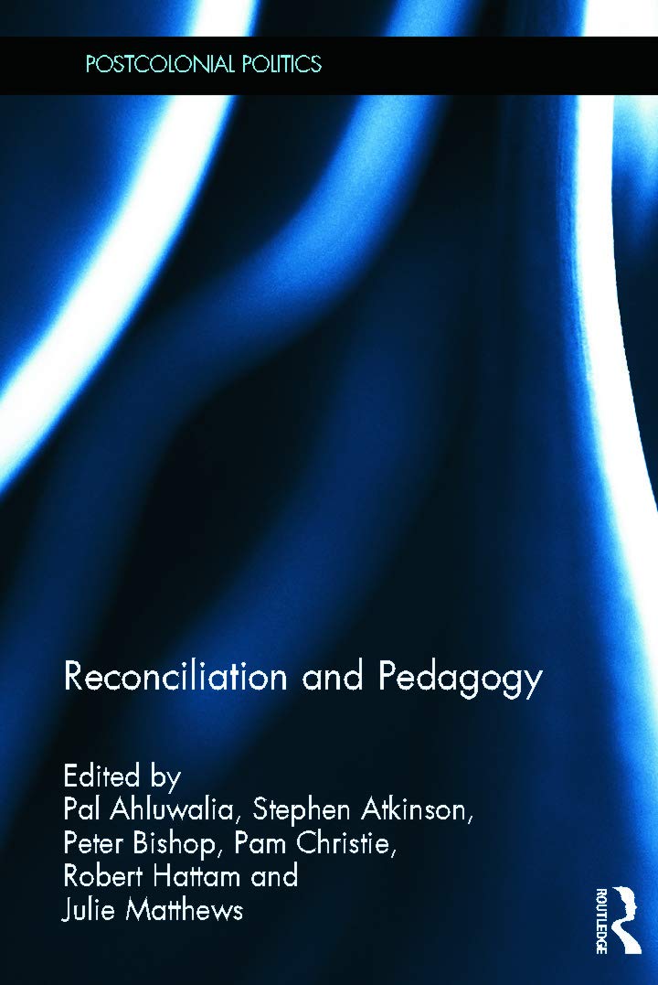 Reconciliation and Pedagogy (Postcolonial Politics),Used