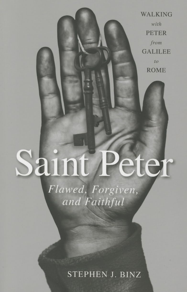 Saint Peter: Flawed, Forgiven, And Faithful
