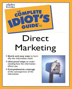 Complete Idiot'S Guide To Direct Marketing,New