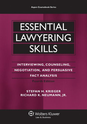 Essential Lawyering Skills, 4th Edition (Aspen Coursebooks) (Aspen Coursebook Series),New