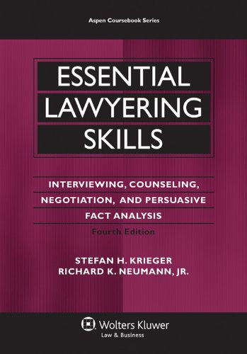 Essential Lawyering Skills, 4th Edition (Aspen Coursebooks) (Aspen Coursebook Series),New