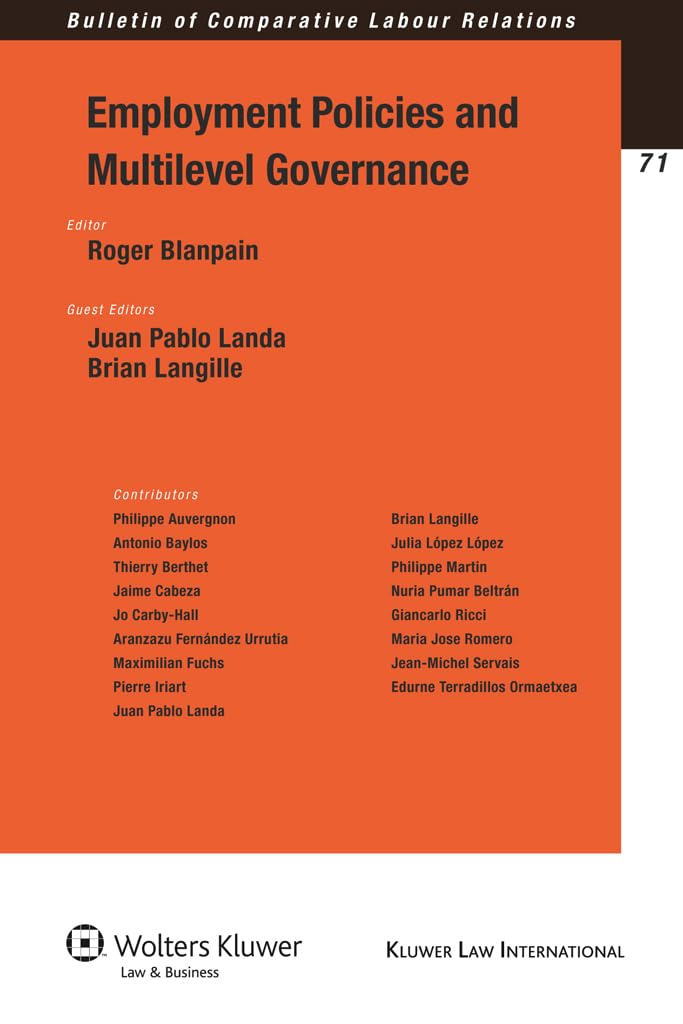 Employment Policies And Multilevel Governance (Bulletin Of Comparative Labour Relations Series) (Bulletin Of Comparative Labour ,Used