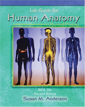 Human Anatomy: Biol 201 Lab Guide,Used