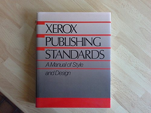 Xerox Publishing Standards: A Manual of Style and Design,Used