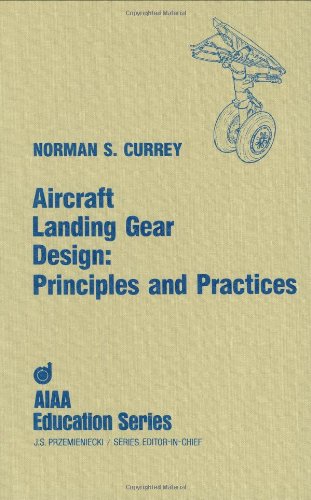 Aircraft Landing Gear Design: Principles and Practices (Aiaa Education Series),Used
