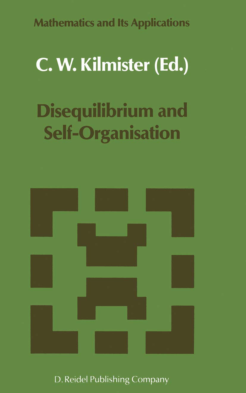 Disequilibrium and SelfOrganisation (Mathematics and Its Applications),Used