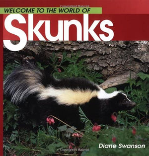 Welcome to the World of Skunks (Welcome to the World Series),Used