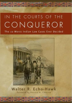 In The Courts Of The Conqueror: The 10 Worst Indian Law Cases Ever Decided