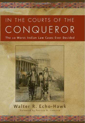 In The Courts Of The Conqueror: The 10 Worst Indian Law Cases Ever Decided