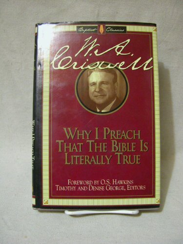 Why I Preach That the Bible Is Literally True (Library of Baptist Classics),Used