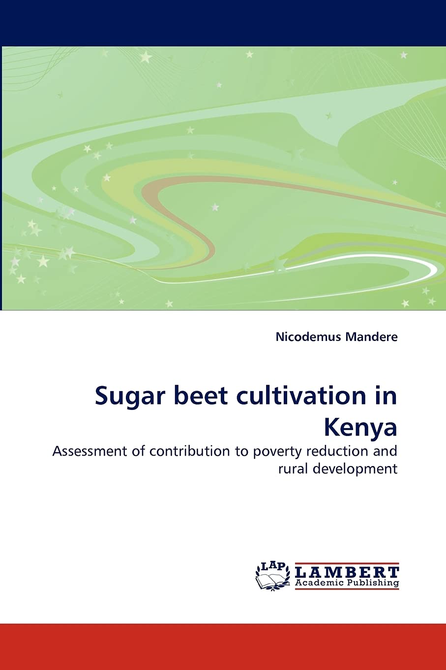 Sugar beet cultivation in Kenya: Assessment of contribution to poverty reduction and rural development,Used