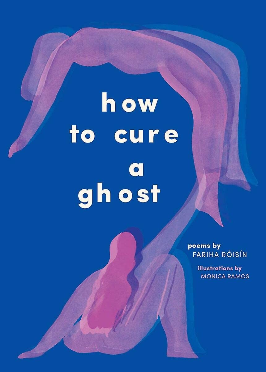 How To Cure A Ghost: Poems