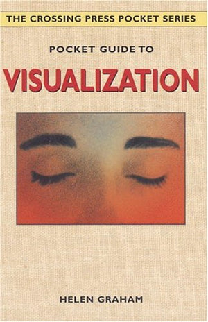 Pocket Guide to Visualization (The Crossing Press Pocket Series),Used