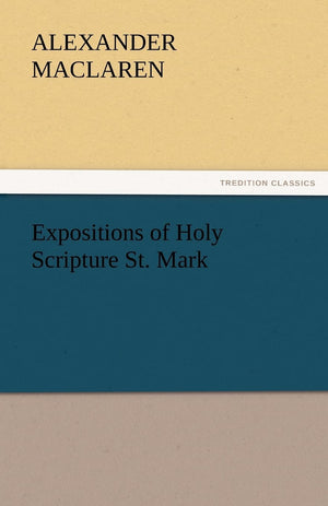 Expositions of Holy Scripture St. Mark,Used