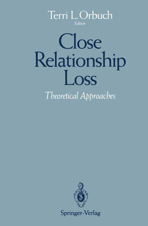 Close Relationship Loss: Theoretical Approaches,New