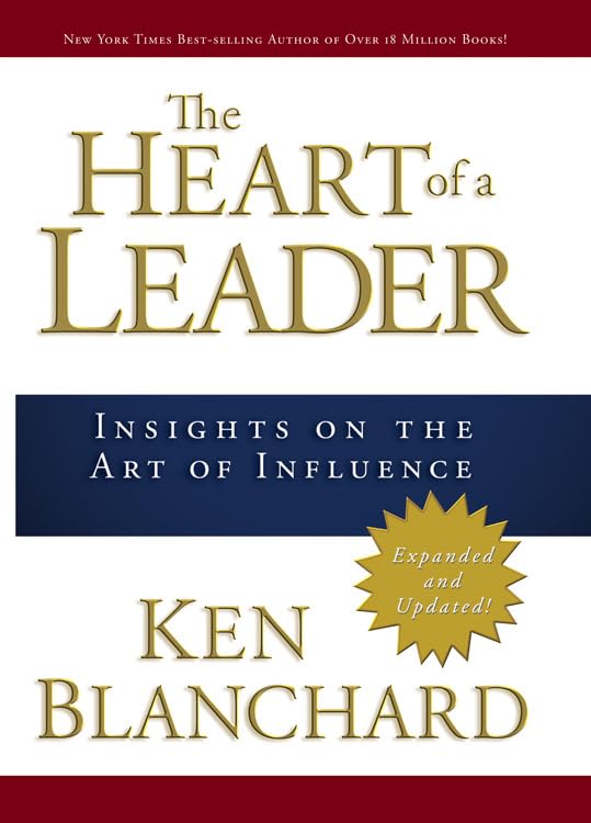 The Heart of a Leader: Insights on the Art of Influence,Used