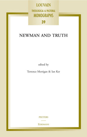 Newman and Truth (Louvain Theological & Pastoral Monographs),Used