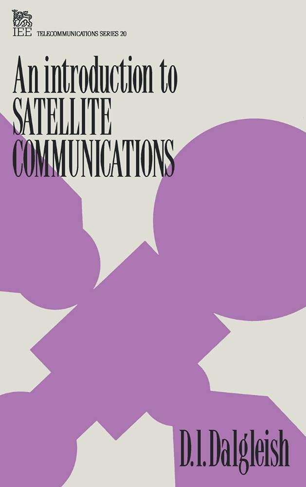 An Introduction to Satellite Communications (Telecommunications),Used