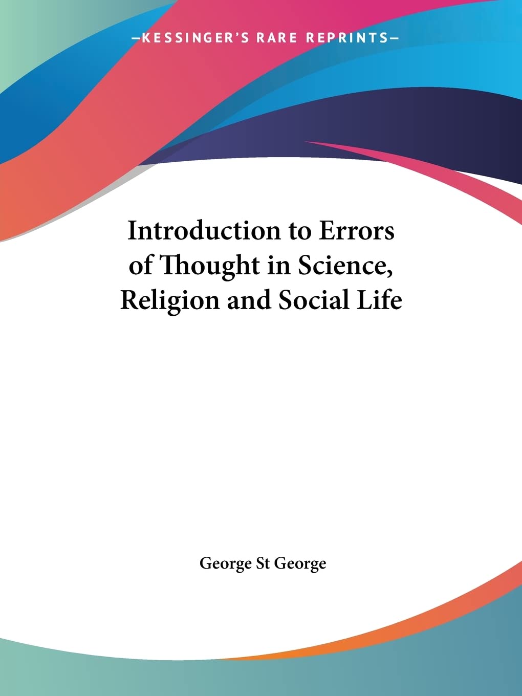 Introduction to Errors of Thought in Science, Religion and Social Life,Used