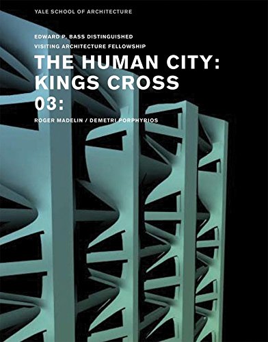 The Human City: Kings Cross (Edward P. Bass Distinguished Visiting Architecture Fellowship),Used