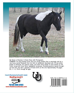 My Name Is Shawnee: A Horse Story with Photographs,Used