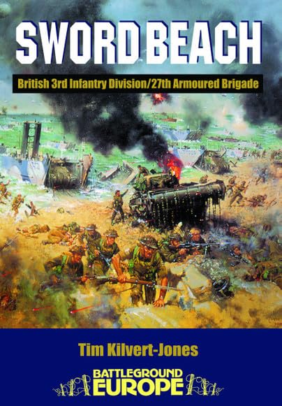 Sword Beach: 3rd British Division/27th Armoured Brigade (Battleground Europe  Normandy),Used