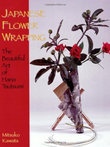 Japanese Flower Wrapping: The Beautiful Art of Hana Tsutumi,Used