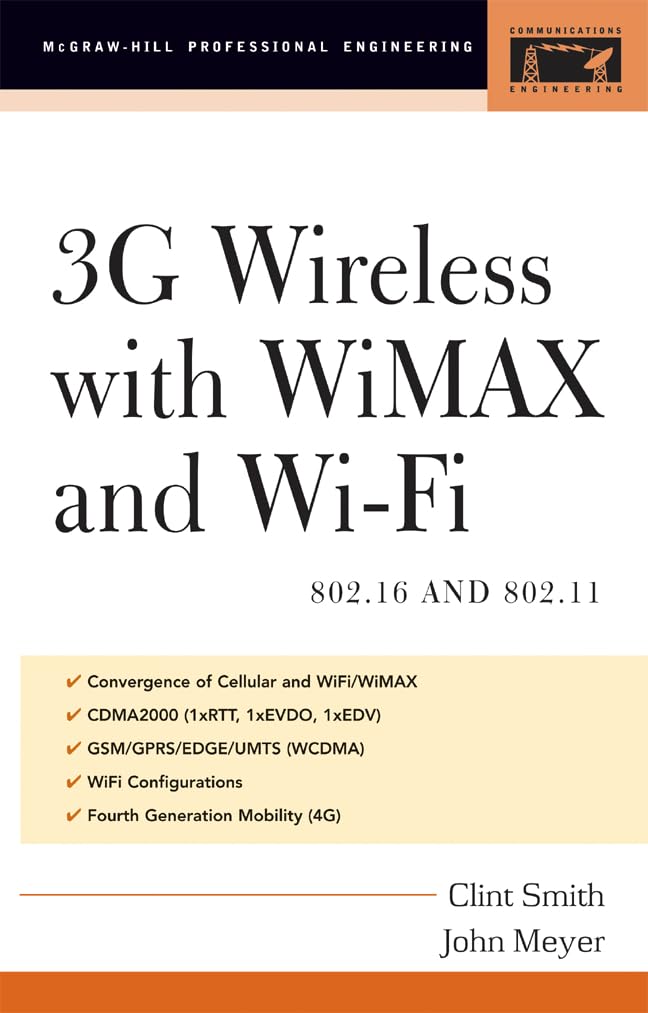 3G Wireless with 802.16 and 802.11: WiMAX and WiFi (McGrawHill Professional Engineering),Used