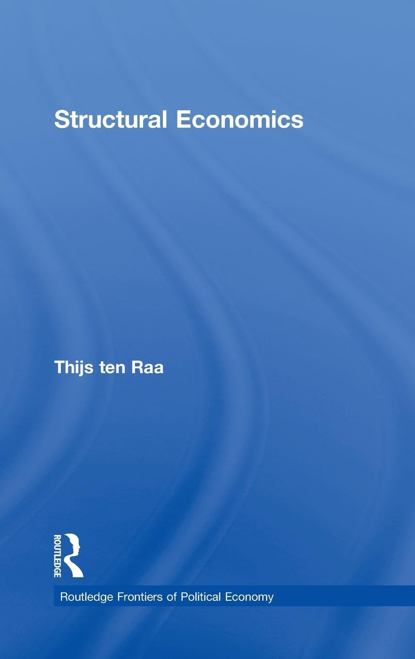 Structural Economics (Routledge Frontiers of Political Economy),New