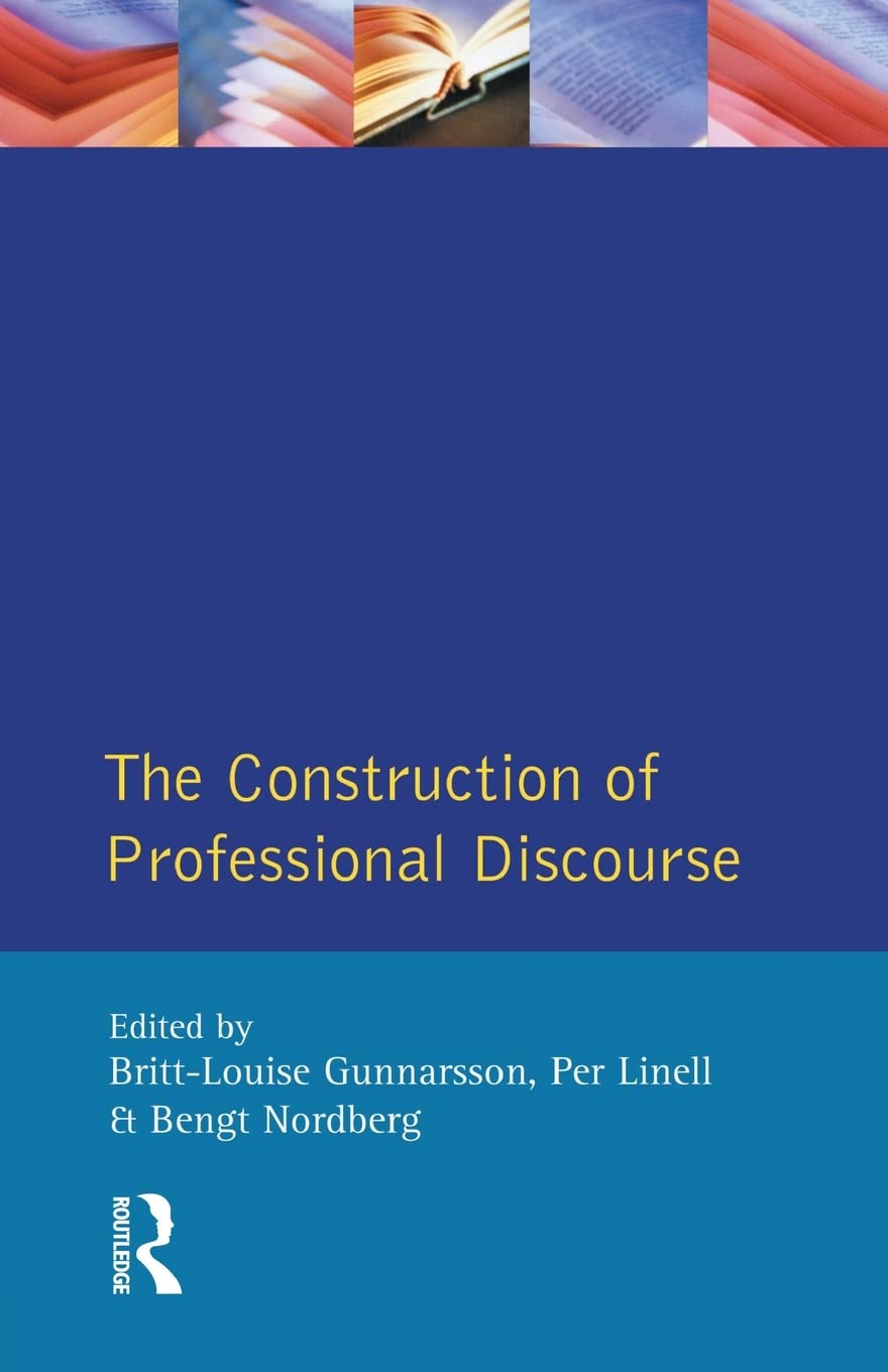 The Construction of Professional Discourse (Language In Social Life),Used
