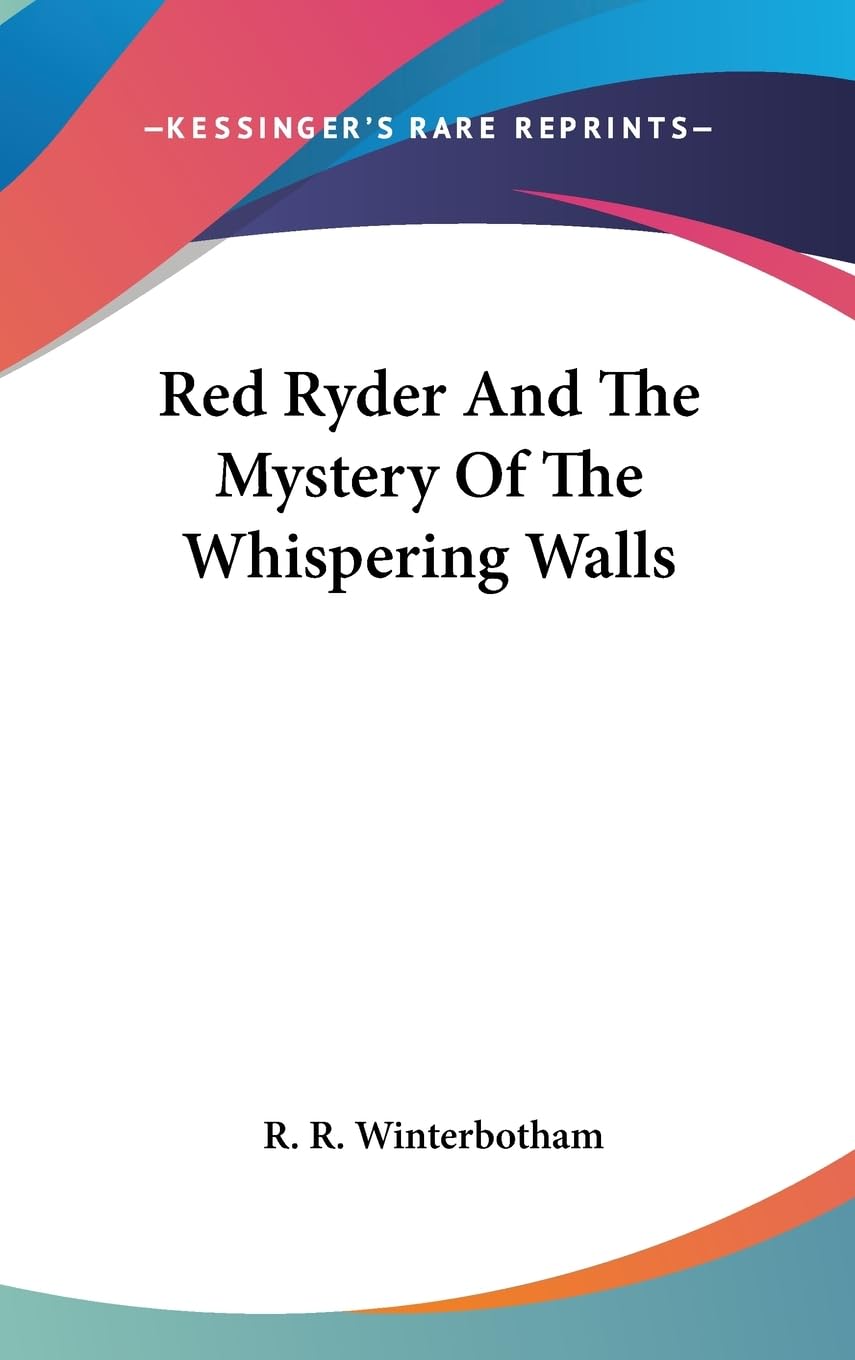 Red Ryder And The Mystery Of The Whispering Walls,New