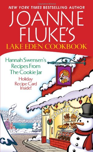 Joanne Flukes Lake Eden Cookbook:: Hannah Swensens Recipes From The Cookie Jar,New