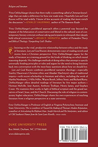 Love and Good Reasons: Postliberal Approaches to Christian Ethics and Literature,Used
