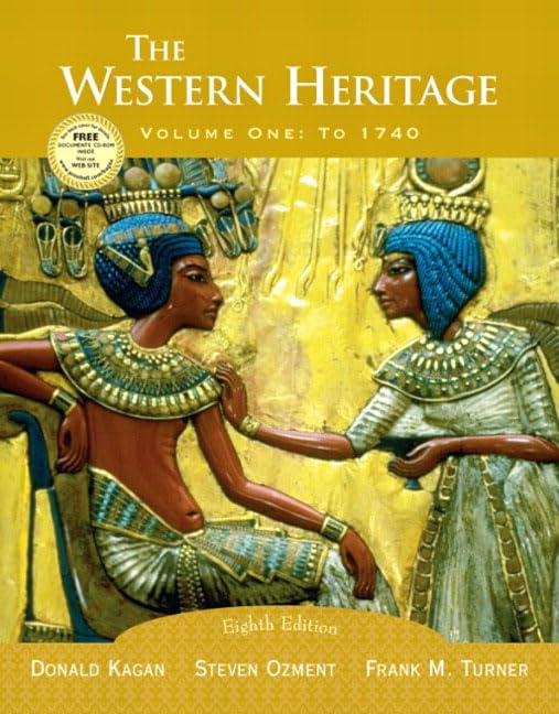 The Western Heritage, Vol. 1: To 1740, Eighth Edition,Used