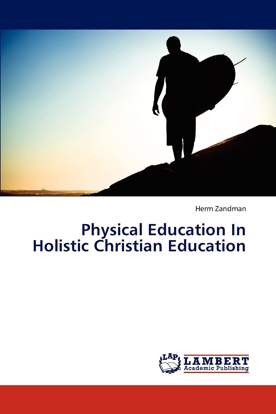 Physical Education In Holistic Christian Education,Used