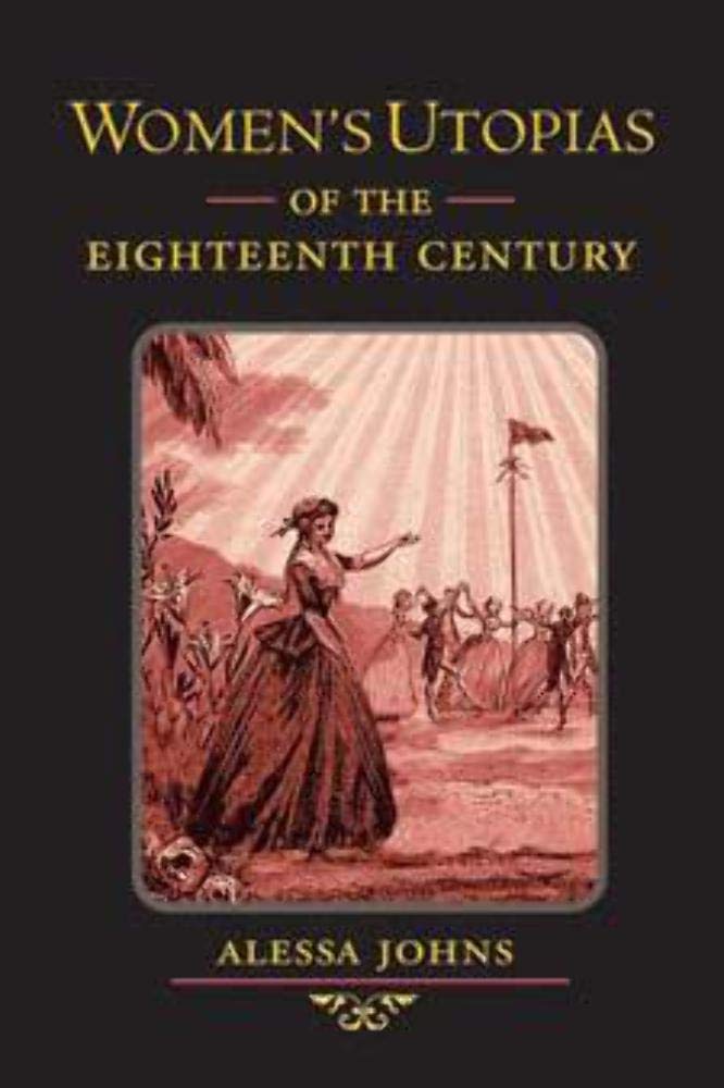 Women's Utopias of the Eighteenth Century,Used