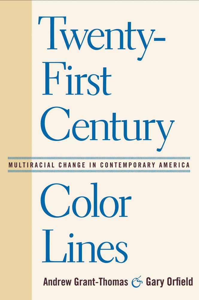 TwentyFirst Century Color Lines: Multiracial Change in Contemporary America,Used