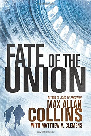 Fate of the Union (Reeder and Rogers Thriller),Used