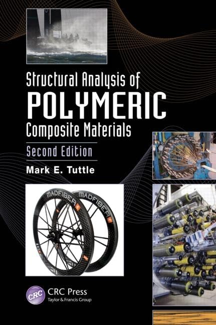 Structural Analysis of Polymeric Composite Materials (Chapman & Hall/CRC Applied Environmental Statistics),New